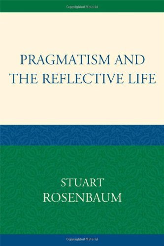 Pragmatism and the Reflective Life
