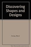 Discovering shapes and designs