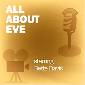 All About Eve: Classic Movies on the Radio