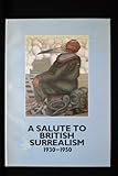 A Salute to British Surrealism 1930-1950