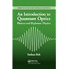 An Introduction to Quantum Optics: Photon and Biphoton Physics (Series in Optics and Optoelectronics)