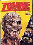 ZOMBIE: THEY JUST WONT STAY DEAD