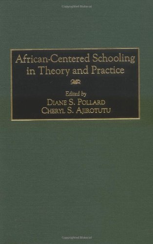 African-Centered Schooling in Theory and Practice