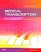 Medical Transcription: Techniques and Procedures, 7e