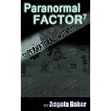 Supernatural Witness 7 (Paranormal Factor)