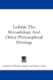 Leibniz The Monadology And Other Philosophical Writings