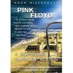 Pink Floyd: A Momentary Lapse of Reason (Rock Milestones)