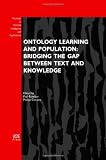 Ontology learning and population : bridging the gap between text and knowledge
