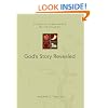 God's Story Revealed: A Guide for Understanding the Old Testament