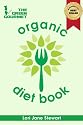 The Green Gourmet Organic Diet Book: Your Guide To Healthy, Natural Weight Loss