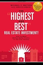 The "Highest and Best" Real Estate Investment!