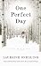 Search : One Perfect Day: A Novel