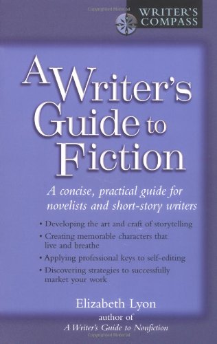 A Writer's Guide to Fiction (Writer's Compass)