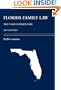Florida Family Law: Text and Commentary -- 2007 Statutes