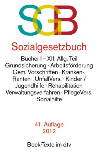 Buch - Cover Sozialgesetzbuch: Bücher I-XII. Allg. Teil, Grundsicherung, Arbeitsförderung, Gem. Vorschriften, Kranken-, Renten-, Unfallvers., Kinder-/Jugendhilfe, ... PflegeVers., Sozialhilfe -  - Deutscher Taschenbuch Verlag