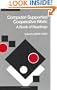 Computer-Supported Cooperative Work: A Book of Readings