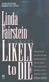 Likely to Die