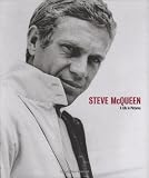 Steve McQueen: A Life in Pictures