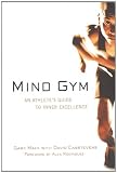 Mind Gym : An Athlete's Guide to Inner Excellence