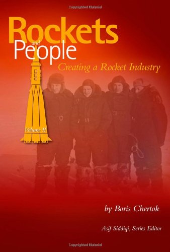 Rockets and People, Volume 2: Creating a Rocket Industry