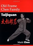 Old Frame Chen Family Taijiquan