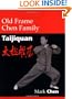 Old Frame Chen Family Taijiquan