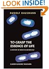 To Grasp the Essence of Life: A History of Molecular Biology