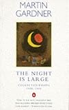 The night is large : collected essays, 1938-1995