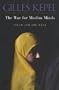 The War for Muslim Minds: Islam and the West