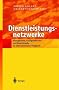 Dienstleistungsnetzwerke: Management, Erfolgsfaktoren und Benchmarks im internationalen Vergleich