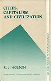 Cities, capitalism and civilization
