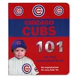 Chicago Cubs 101 (101 My First Team-Board-Books)