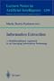 Information Extraction: A Multidisciplinary Approach to an Emerging Information Technology (Lecture Notes in Computer Science / Lecture Notes in Artificial Intelligence)