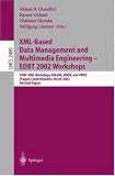 XML-Based Data Management and Multimedia Engineering - EDBT 2002 Workshops: EDBT 2002 Workshops XMLDM, MDDE, and YRWS, Prague, Czech Republic, March 24-28, ... Papers (Lecture Notes in Computer Science)