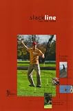 Lehrbuch Slackline: Tipps, Tricks, Technik