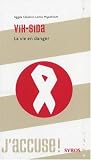 VIH-Sida : La vie en danger