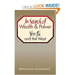 In Search of Wealth and Power: Yen Fu and the West (Harvard East Asian Monographs)