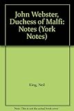 The Duchess of Malfi : notes