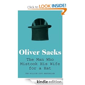 The Man Who Mistook His Wife for a Hat