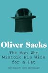The Man Who Mistook His Wife for a Hat