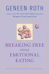 Breaking Free from Emotional Eating