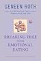 Breaking Free from Emotional Eating
