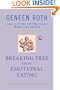 Breaking Free from Emotional Eating