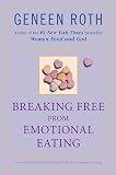 Breaking Free from Emotional Eating