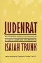 Judenrat: The Jewish Councils in Eastern Europe under Nazi Occupation
