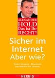 Produkt-Bild: Das ist Ihr Recht! Sicher im Internet - Aber wie?: Online-Shopping, Downloads. Ihre Website und Domains