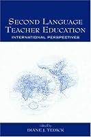Second Language Teacher Education: International Perspectives