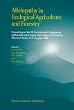Allelopathy in Ecological Agriculture and Forestry