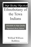 Ethnobotany of the Tewa Indians
