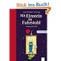 Mit Einstein im Fahrstuhl: Physik genial erkl�rt